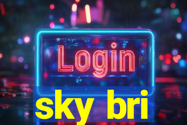 sky bri